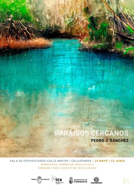 El Plan EXE comienza con las exposiciones de Pedro José Sánchez Marín en Calasparra y Antonio Aráez en Alguazas