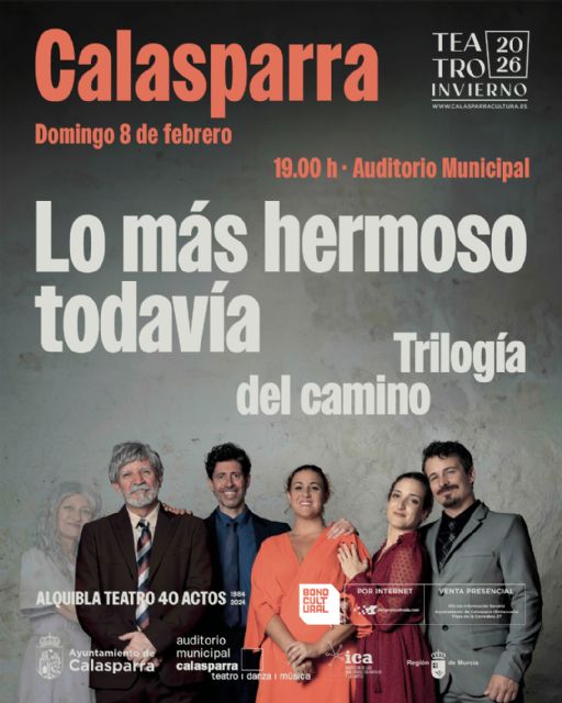 El Auditorio Municipal de Calasparra presenta Lo más hermoso todavía de Alquibla Teatro, la tercera y última entrega de la Trilogía del Camino
