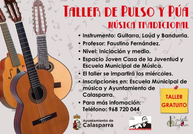 El Ayuntamiento de Calasparra presenta el taller de ‘Pulso y Púa. Música tradicional’